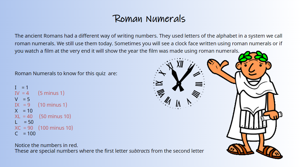 Key Stage 2 Roman Numerals Quiz: Learn I, V, X, L, C with a Roman Clock Illustration.